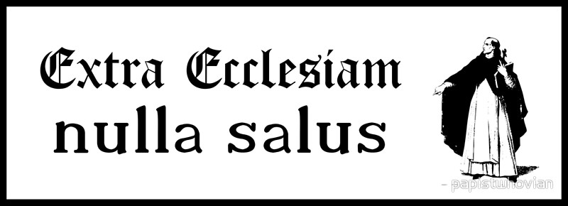 Extra ecclesia nulla salus