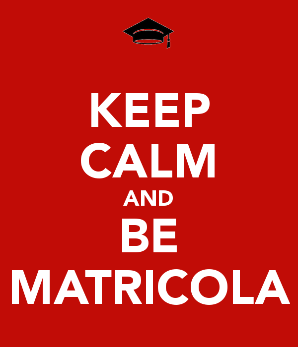 keep calm and be matricola